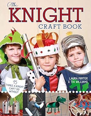 Bild des Verkufers fr The Knight Craft Book: 15 Things a Knight Can't Do Without (Little Button Diaries) zum Verkauf von WeBuyBooks