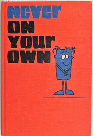 Never On Your Own: A Course of Study on the Heidelberg Catechism and Compendium (student text)