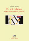 Image du vendeur pour EN MI CABEZA, ENTRE MIS CADERAS, DENTRO mis en vente par AG Library