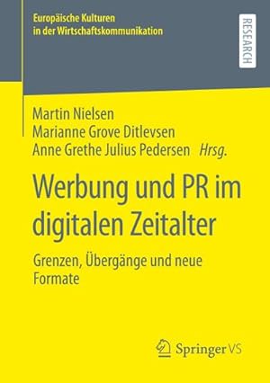Immagine del venditore per Werbung und PR im digitalen Zeitalter : Grenzen, bergnge und neue Formate venduto da AHA-BUCH GmbH