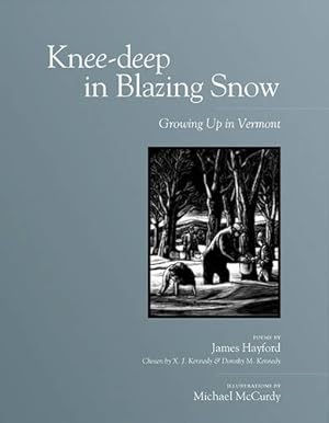 Seller image for Knee-deep In Blazing Snow: Growing Up In Vermont for sale by WeBuyBooks