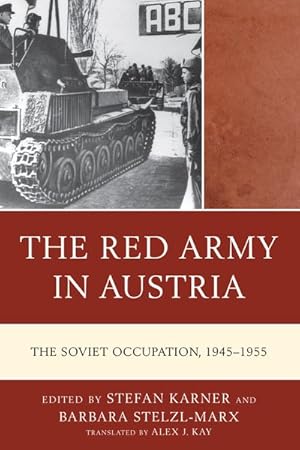 Seller image for Red Army in Austria : The Soviet Occupation, 1945-1955 for sale by GreatBookPrices