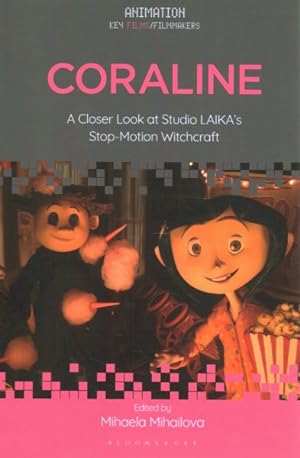 Bild des Verkufers fr Coraline : A Closer Look at Studio Laika?s Stop-motion Witchcraft zum Verkauf von GreatBookPrices
