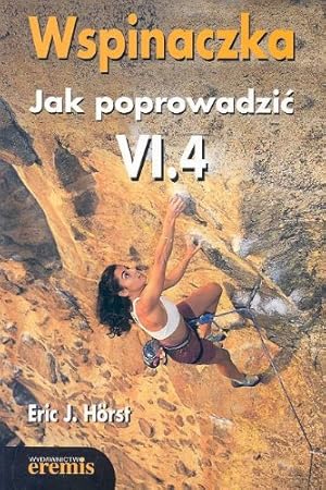 Seller image for Wspinaczka Jak poprowadzic VI.4 for sale by WeBuyBooks