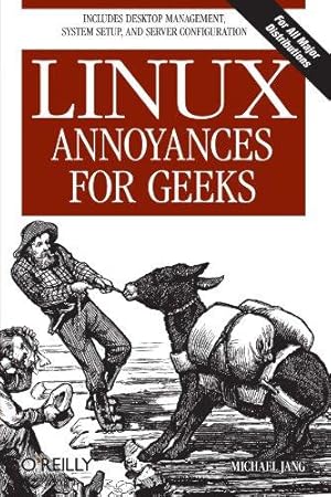 Seller image for Linux Annoyances for Geeks for sale by WeBuyBooks