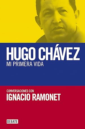 Imagen del vendedor de Mi primera vida Conversaciones con Hugo Chvez a la venta por Imosver