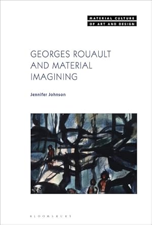 Bild des Verkufers fr Georges Rouault and Material Imagining zum Verkauf von GreatBookPrices