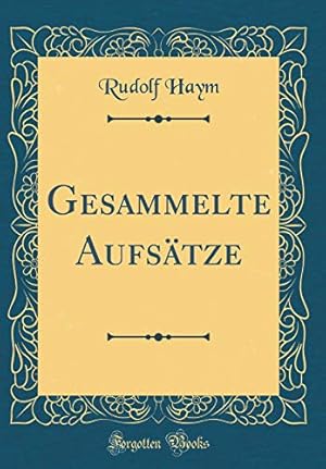 Bild des Verkufers fr Gesammelte Aufstze (Classic Reprint) zum Verkauf von WeBuyBooks