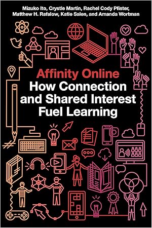 Image du vendeur pour Affinity Online: How Connection and Shared Interest Fuel Learning mis en vente par moluna