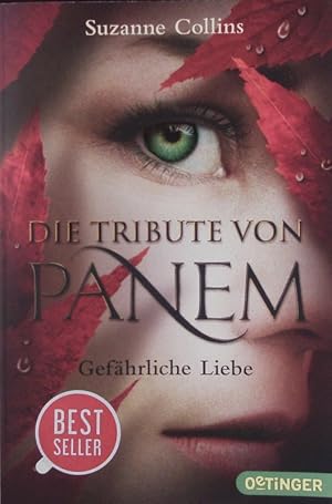 Bild des Verkufers fr Die Tribute von Panem: Gefhrliche Liebe. zum Verkauf von Antiquariat Bookfarm