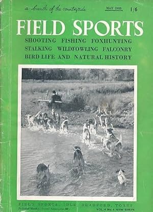 Imagen del vendedor de Field Sports Magazine. Volume 4. No. 5 New Series. May 1955 a la venta por Barter Books Ltd