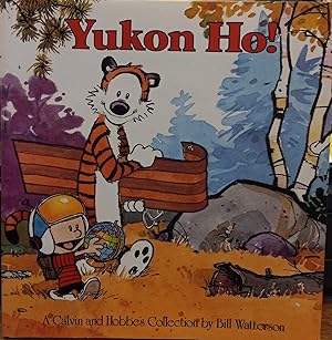 Image du vendeur pour Yukon Ho! - A Calvin and Hobbes Collection By Bill Watterson mis en vente par The Book House, Inc.  - St. Louis