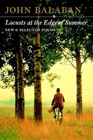 Seller image for Locusts at the Edge of Summer : New & Selected Poems for sale by GreatBookPrices