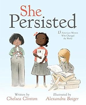 Seller image for She Persisted: 13 American Women Who Changed the World for sale by WeBuyBooks