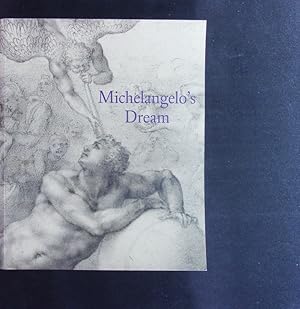 Bild des Verkufers fr Michelangelo's dream. Published to accompany the Exhibition Michelangelo's Dream at The Courtauld Gallery Somerset House, London 18 February-16 May 2010. zum Verkauf von Antiquariat Bookfarm