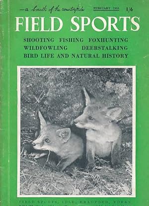 Immagine del venditore per Field Sports Magazine. Volume 4. No. 2 New Series. February 1955 venduto da Barter Books Ltd