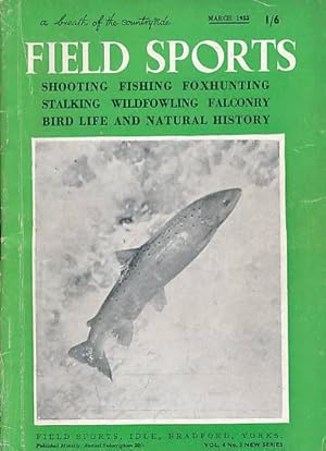 Seller image for Field Sports Magazine. Volume 4. No. 3 New Series. March 1955 for sale by Barter Books Ltd