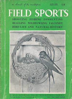 Image du vendeur pour Field Sports Magazine. Volume 4. No. 6 New Series. June 1955 mis en vente par Barter Books Ltd