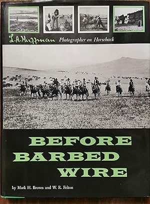 Before Barbed Wire, L.A. Huffman, Photographer on Horseback