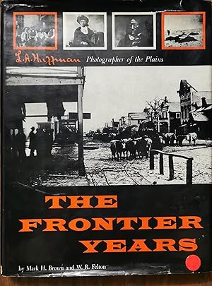 The Frontier Years, L.A. Huffman, Photographer on Horseback