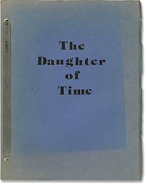 Bild des Verkufers fr The Daughter of Time (Original screenplay for an unproduced play) zum Verkauf von Royal Books, Inc., ABAA