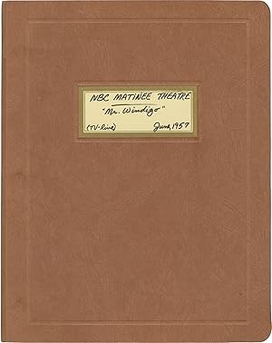 Imagen del vendedor de Matinee Theatre: Mr. Windigo (Original screenplay for the 1957 television episode) a la venta por Royal Books, Inc., ABAA