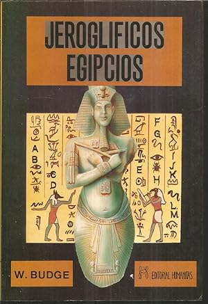 JEROGLIFICOS EGIPCIOS (El lenguaje egipcio en fáciles lecciones)