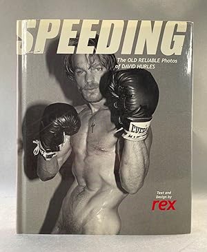 Seller image for Speeding: The Old Reliable Photos of David Hurles for sale by William Chrisant & Sons, ABAA, ILAB. IOBA, ABA, Ephemera Society