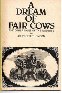 Imagen del vendedor de A Dream of Fair Cows And Other Tales of the Twenties a la venta por Book Haven