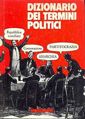 Imagen del vendedor de Dizionario dei termini politici a la venta por Libreria Studio Bosazzi
