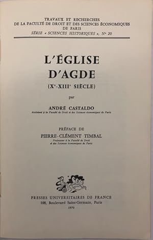 Image du vendeur pour L' Eglise d'Agde (Xe-XIIIe sicle). Prface de Pierre-Clment Timbal mis en vente par Librairie Historique F. Teissdre