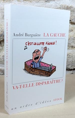 Image du vendeur pour La gauche va-t-elle disparaitre ? mis en vente par Latulu