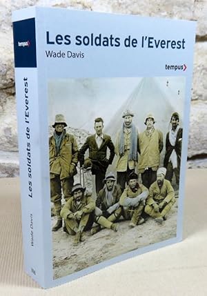 Bild des Verkufers fr Les soldats de l'Everest. Mallory, La grande guerre et la conqute de l'Himalaya. zum Verkauf von Latulu