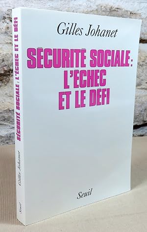 Image du vendeur pour Scurit sociale : L'chec et le dfi. mis en vente par Latulu