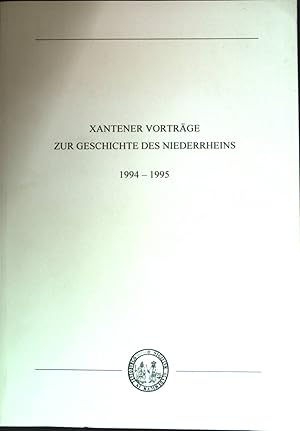 Seller image for Xantener Vortrge zur Geschichte des Niederrheins 1994-1995. for sale by books4less (Versandantiquariat Petra Gros GmbH & Co. KG)