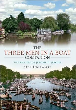 Bild des Verkufers fr The 'Three Men in a Boat' Companion zum Verkauf von WeBuyBooks