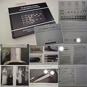 Die Dienstdolche und Degen der Schutzstaffel SS und Polizei. Ein Referenzbuch zur Bestimmung der ...