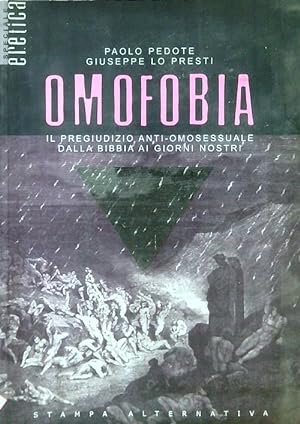 Bild des Verkufers fr Omofobia. Il pregiudizio anti-omosessuale dalla Bibbia ai giorni nostri zum Verkauf von Librodifaccia