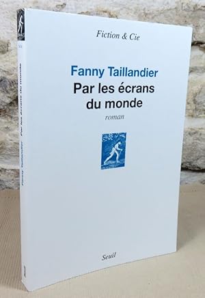 Imagen del vendedor de Par les crans du monde. a la venta por Latulu