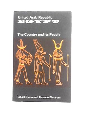 Seller image for United Arab Republic Egypt, the Country and Its People for sale by World of Rare Books