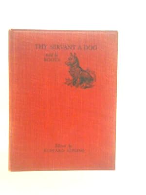 Imagen del vendedor de Thy Servant a Dog a la venta por World of Rare Books