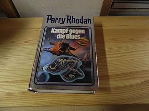 Seller image for Kampf gegen die Blues. [Red.: Horst Hoffmann] / Perry Rhodan ; 20 for sale by Versandantiquariat Schfer