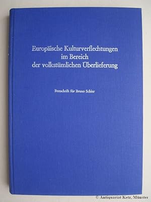 Seller image for Europische Kulturverflechtungen im Bereich der volkstmlichen berlieferung. Festschrift zum 65. Geburtstag Bruno Schiers. for sale by Antiquariat Hans-Jrgen Ketz