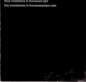 Bild des Verkufers fr Dan Flavin: three installations in fluorescent light / Dan Flavin: drei Installationen in fluoreszierendem Licht zum Verkauf von Klondyke