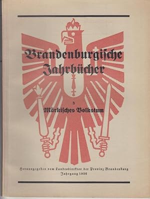 Imagen del vendedor de Brandenburgische Jahrbcher, Band 3: Mrkisches Volkstum. a la venta por Antiquariat Carl Wegner