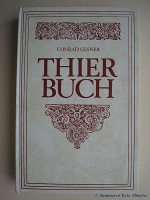 Bild des Verkufers fr Gesnerus Redividus auctus & emendat oder Allgemeines Thierbuch. Das ist eigentliche und lebendige Abbildung aller vierfssigen so wohl zahmer als wilder Thieren welche in allen vier Theilen .der Welt, auff dem Erdboden und in etlichen Wassern zu finden. Nachdruck der Ausgabe: Frankfurt, 1669. zum Verkauf von Antiquariat Hans-Jrgen Ketz