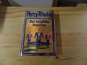 Seller image for Perry Rhodan; Teil: 57., Das heimliche Imperium for sale by Versandantiquariat Schfer