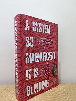 Bild des Verkufers fr A System So Magnificent It Is Blinding (First Edition) zum Verkauf von Fialta Books