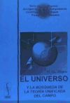 Seller image for El universo y la bsqueda de la teora unificada del campo. (Serie de divulgacin cientfica: Fsica. N1) for sale by Agapea Libros