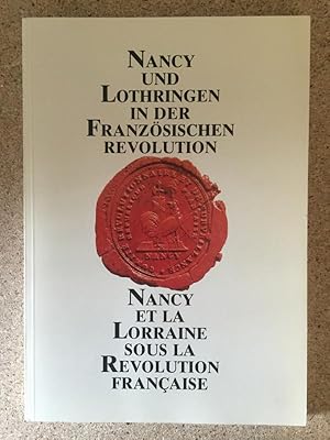 Bild des Verkufers fr Nancy und Lothringen in der Franzsischen Revolution. zum Verkauf von Bchersammelservice Steinecke